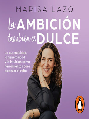 cover image of La ambición también es dulce